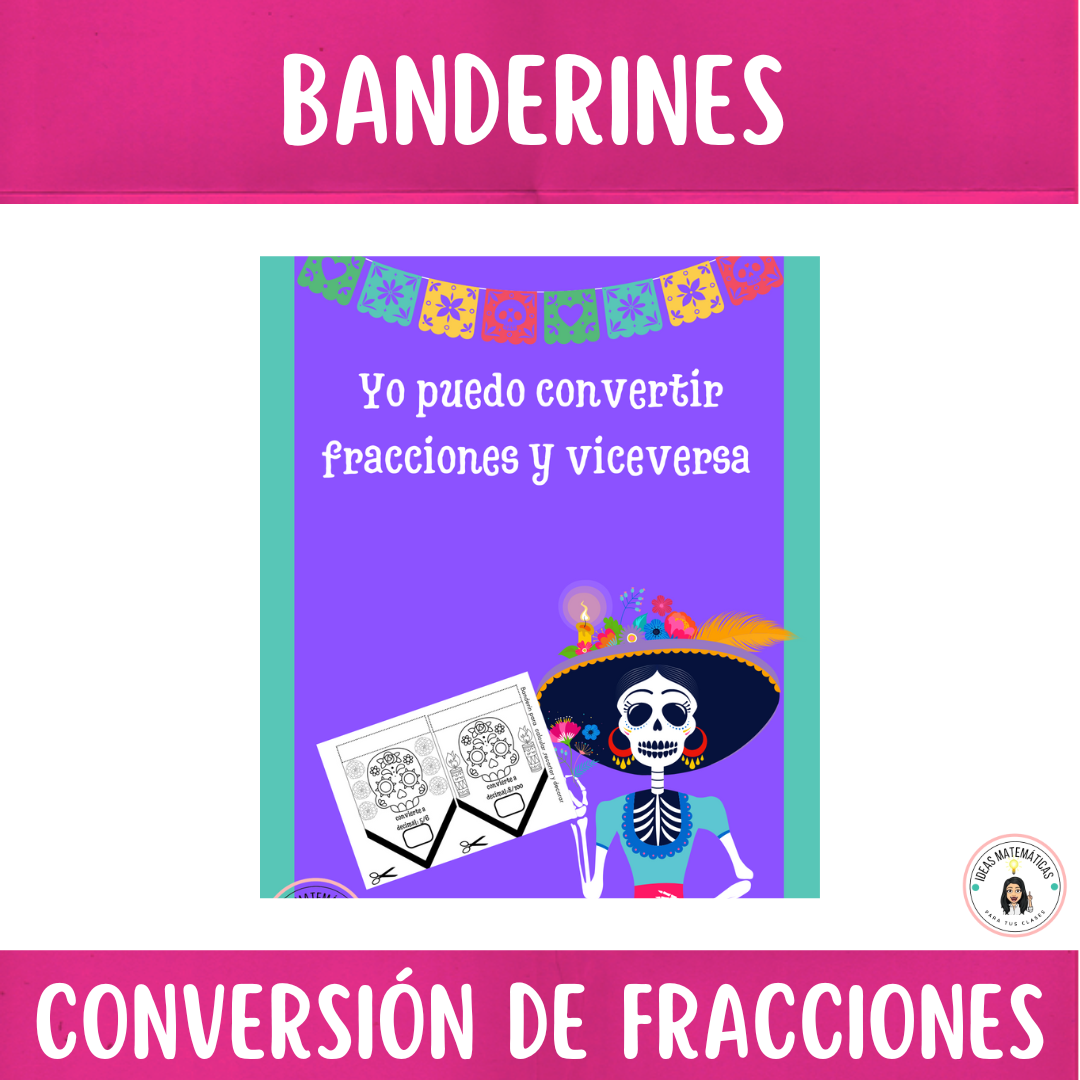 Banderines de Conversión de Fracciones (y Viceversa) alusivo al Día de Muertos
