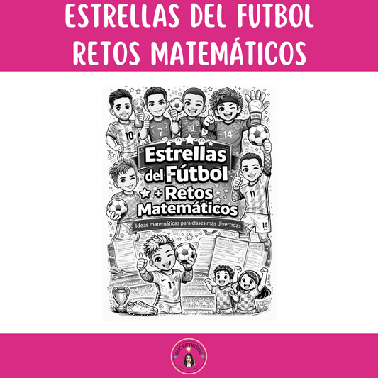 ESTRELLAS DEL FUTBOL RETOS MATEMÁTICOS